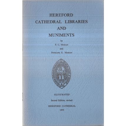 HEREFORD CATHEDRAL LIBRARIES & MUNIMENTS guide 1975. 40 page p/b