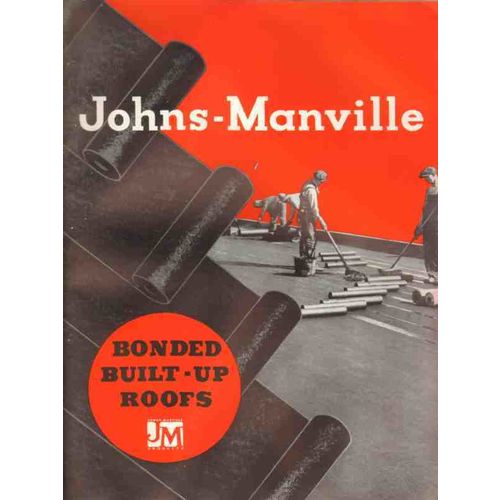 johns-manville 1938 asbestos bonded built-up roofs vintage catalog