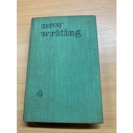 1937 "NEW WRITING" STORIES OF 15,000 WORDS EM FORSTER HARDBACK BOOK (P4)