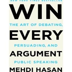 Win Every Argument