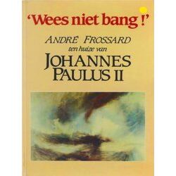 Wees Niet Bang
