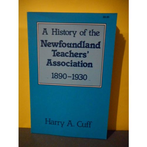 A History of The Newfoundland Teachers Association 1890-1930