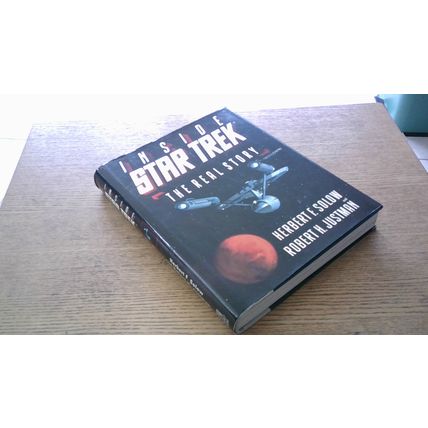 Inside Star Trek: The Real Story. Herbert F. Solow & RobertH. Justman (1st Edn)