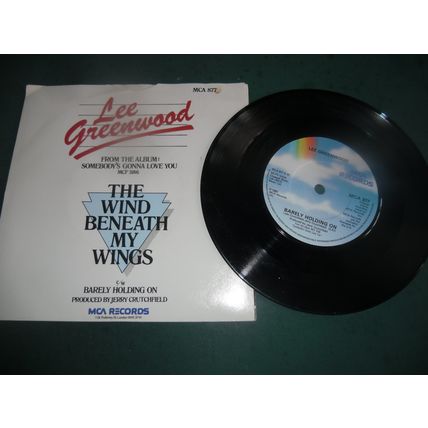 LEE GREENWOOD 7" SINGLE - THE WIND BENEATH MY WINGS/BARELY HOLDING ON