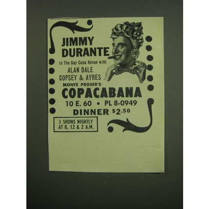 1949 Copacabana Club Ad - Jimmy Durante in the Gay Copa Revue