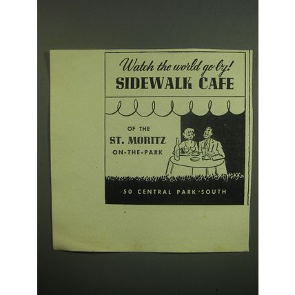 1949 St. Moritz On-The-Park Hotel Ad - Watch the world go by! Sidewalk caf