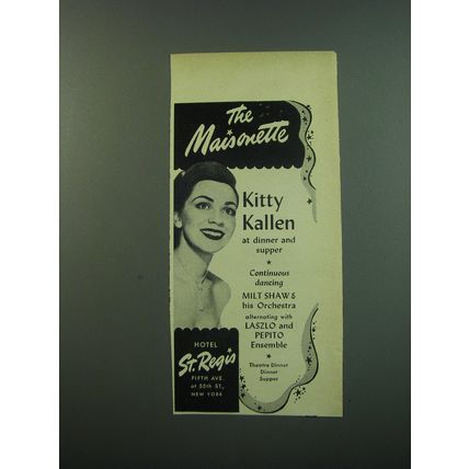 1949 Hotel St. Regis Ad - The Maisonette Kitty Kallen at dinner and supper