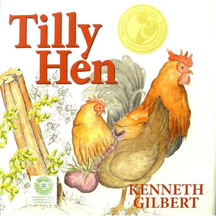 TILLY HEN by KENNETH GILBERT HCDJ ILLUSTRATED PICTURE BOOK