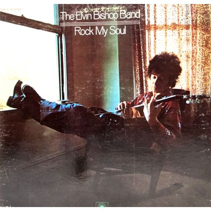 The Elvin Bishop Band Rock My Soul 1972 LP Vinyl Record Album Gatefold (P10)