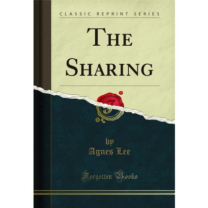 The Sharing (Classic Reprint)