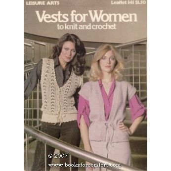 Vests for Women to knit and crochet Leaflet 141