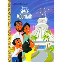 Little Golden Book: Space Mountain (Disney Classic)