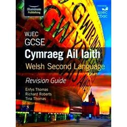 Wjec Gcse Cymraeg Ail Iaith Welsh Second Language: Revision Guide (Language Skil