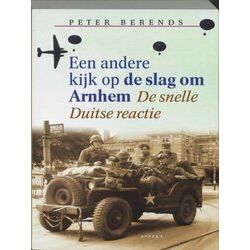 Een Andere Kijk Op De Slag Om Arnhem