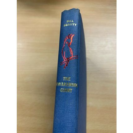 1961 1ST AUSTRALIAN EDITION BILL BEATTY "THE AWAKENING GIANT" HARDBACK BOOK (P3)