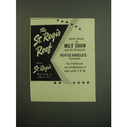 1949 Hotel St. Regis Ad - The St. Regis Roof Dance music by Milt Shaw