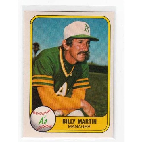 1981 Fleer Billy Martin baseball card #581 -NM- Athletics
