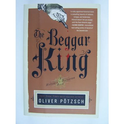 The Beggar King - A Hangman's Daughter Tale #3 Paperback by Oliver Pötzsch
