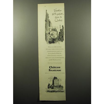 1950 Chateau Frontenac Resort Ad - Vacation 110% perfect.. come to Quebec