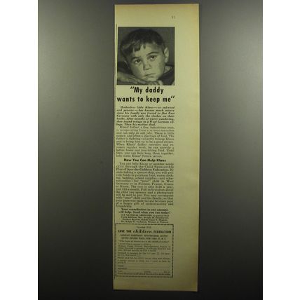 1956 Save the Children Federation Ad - My daddy wants to keep me