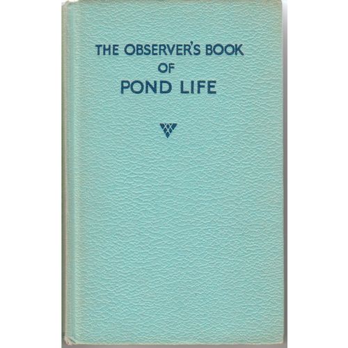 The Observer's Book of Pond Life 1963 many illustrations with photo micrographs