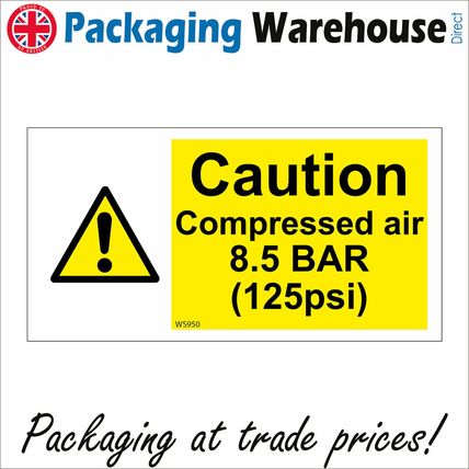 WS950 CAUTION COMPRESSED AIR 8.5 BAR 125PSI CYLINDER MACHINE TANK SAFETY SIGN