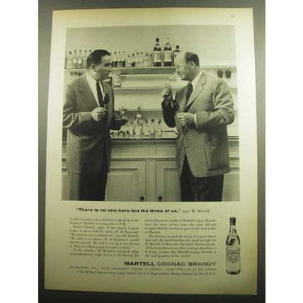 1958 Martell Cognac Ad - There is no one here but the three of us