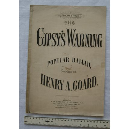 The Gipsy's Warning, Popular ballad composed by Henry A. Goard