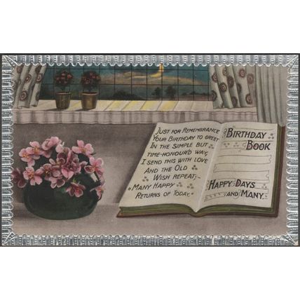Birthday Book, Happy Days and Many, c.1910 - Greetings Postcard