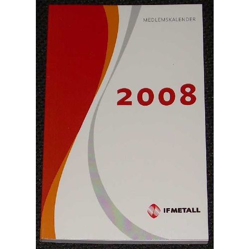 IFMetall's (trade union) member calendar 2008 *unused*