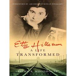 Etty Hillesum A Life Transformed