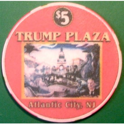 Trump Plaza. $5 Casino Chip. Atlantic City, NJ. San Francisco Expo. X19.