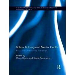 The Mental Health And Well-Being Of Children And Adolescents School Bullying And