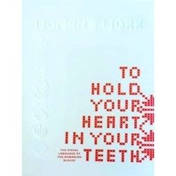 To Hold Your Heart In Your Teeth, Women's Work