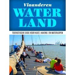 Genieten Aan Het Water In Vlaanderen
