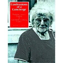 Smith: Confessions Of A Concierge - Madam Lucie's History Of 20Th-Century France