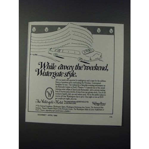 1986 The Watergate Hotel Ad - While Away The Weekend Watergate Style