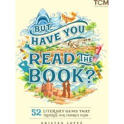 But Have You Read The Book
