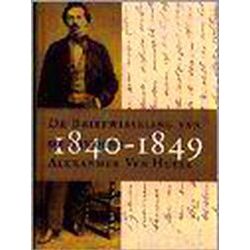 Briefwisseling Van De Student Alexander Ver Huell 1840-1849