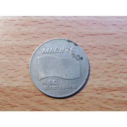 MACH 76 N.E.C Birmingham Token (e582)