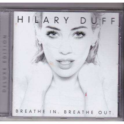 Hilary Duff :Breathe In, Breathe Out. Deluxe Edition. (2015) CD Album