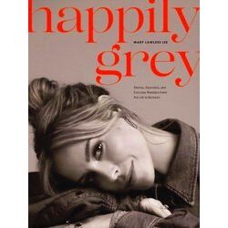 Happily Grey