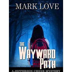 A Jefferson Chene Mystery-The Wayward Path