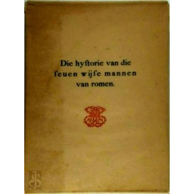 Die Hystorie van die Seven Wijse Mannen van Romen - Tekst by A.J. Botermans