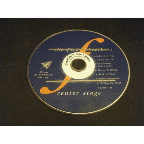 Center Stage by The Ford Brothers (CD, Jan-2005, Blue Rock'It) - Disc Only!!!