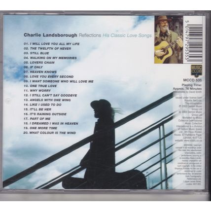 Charlie Landsborough : Reflections. His Classic Love Songs (2003) CD Album