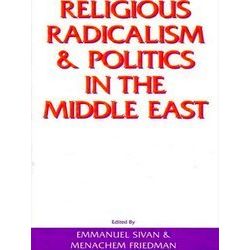 Suny Series In Near Eastern Studies Religious Radicalism And Politics In The Mid