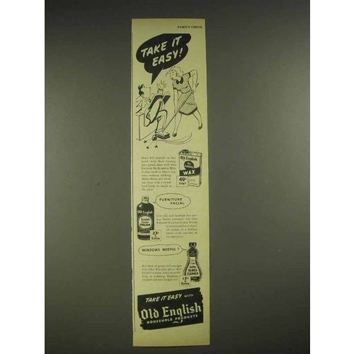 1947 Old English Wax Ad - Take it Easy!