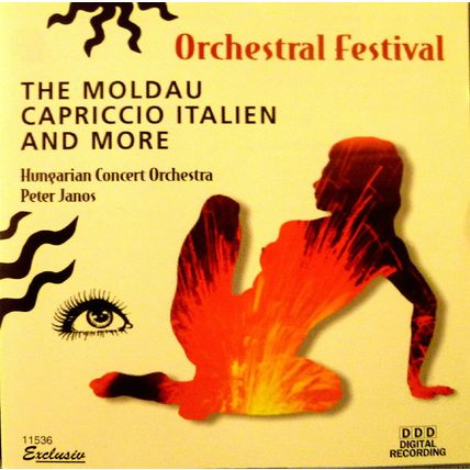 ORCHESTRAL FESTIVAL HUNGARIAN CONCERT ORCHESTRA PETER JANOS THE MOLDAU CAPRICCIO