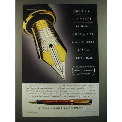 1996 Parker Duofold Pen Ad - The nib is still split by hand using a disk